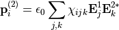\begin{alignat*}{1}
\TField{p}^{(2)}_i & = \epsilon_0 \sum_{j,k} \chi_{ijk}\TField{E}_{j}^{1}\TField{E}_{k}^{2*}
\end{alignat*}