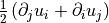 \frac{1}{2} \left(
\partial_j u_i + \partial_i
u_j \right )