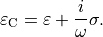 \begin{eqnarray*}
\TField{\varepsilon}_{\mathrm{C}} = \TField{\varepsilon}+\frac{i}{\omega}\sigma.
\end{eqnarray*}